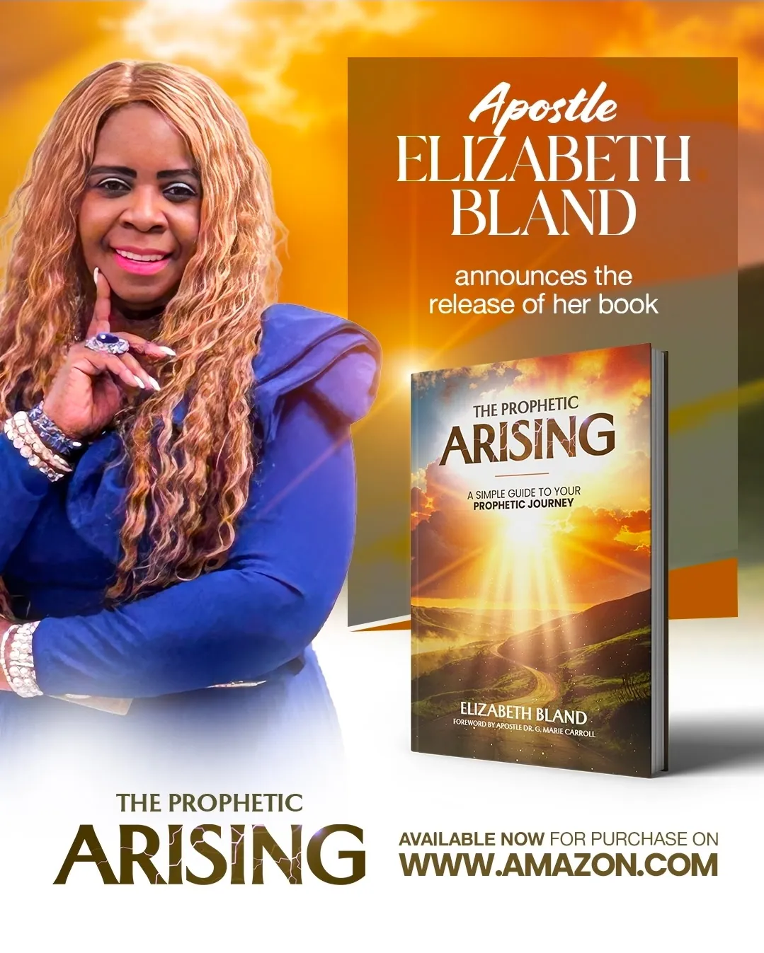 Apostle Elizabeth Bland - The Prophetic Arising book release